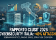 Cybersecurity Italia Scopri i dati shock del Rapporto Clusit 2026: gli attacchi cyber in Italia crescono del 49%. Analisi su Direttiva NIS2, minacce AI